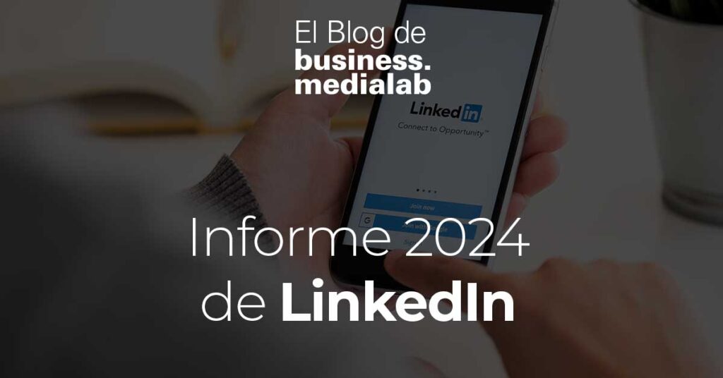 Informe de LinkedIn 2024